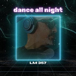 DANCE ALL NIGHT