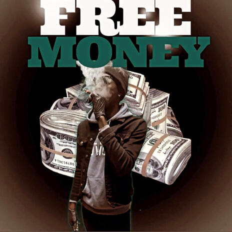 Free Money | Boomplay Music