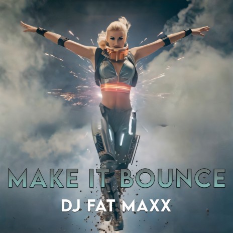 Make It Bounce | Boomplay Music