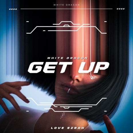 Get Up ft. Love Ezrah