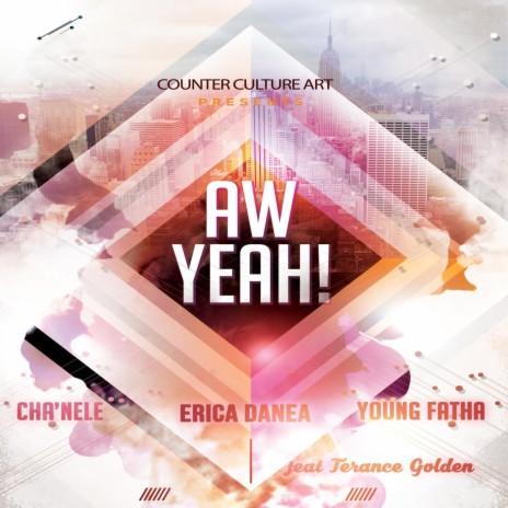 Aw Yeah (feat. Terance Golden & Cha'nele) | Boomplay Music