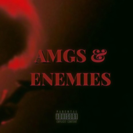 AMG's & Enemies | Boomplay Music