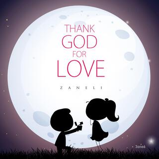 Thank God For Love