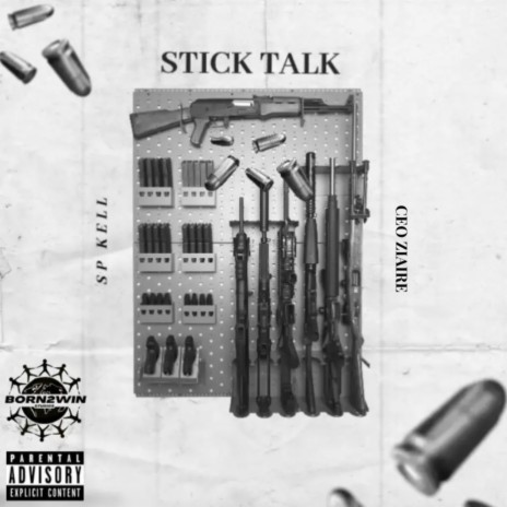 STICK TALK ft. CEO Ziaire | Boomplay Music