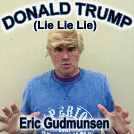 Donald Trump (Lie Lie Lie) | Boomplay Music