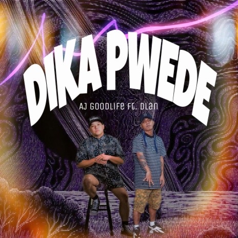 Di ka pwede ft. DLAN | Boomplay Music