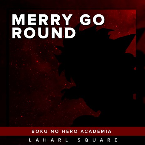 Merry Go Round (From Boku no Hero Academia) (Spanish Cover) ft. Omar1up | Boomplay Music