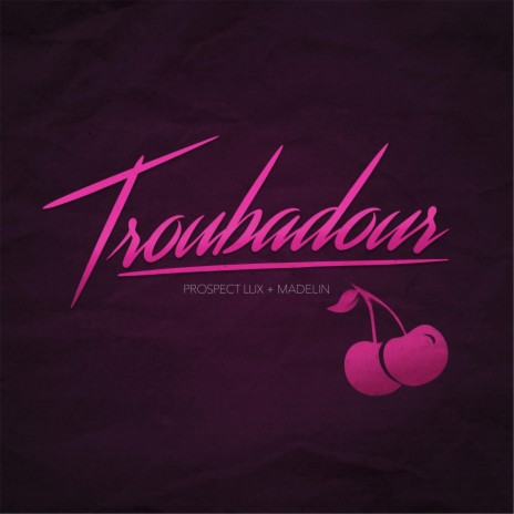 Troubadour (feat. Madelin) | Boomplay Music