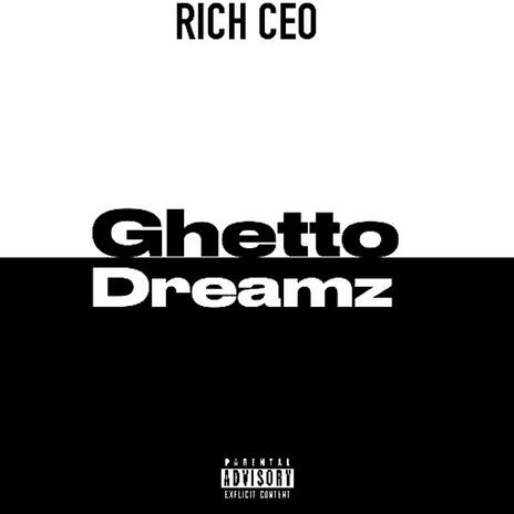 Ghetto Dreamz | Boomplay Music