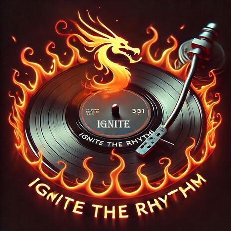 Ignite The Rhythm | Boomplay Music