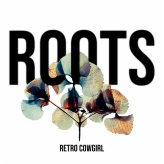 Roots lyrics | Boomplay Music