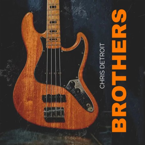 Brothers | Boomplay Music