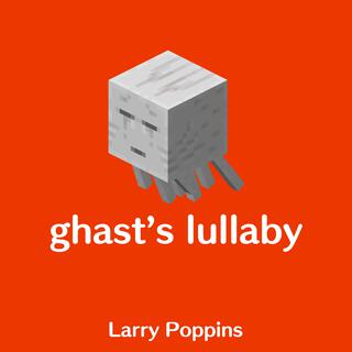 Ghast's Lullaby