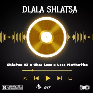 Dlala Shlatsa