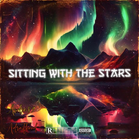 Sitting With The Stars ft. Adroithood | Boomplay Music