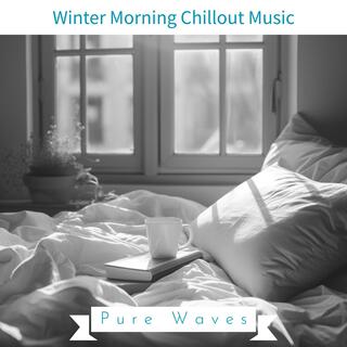 Winter Morning Chillout Music