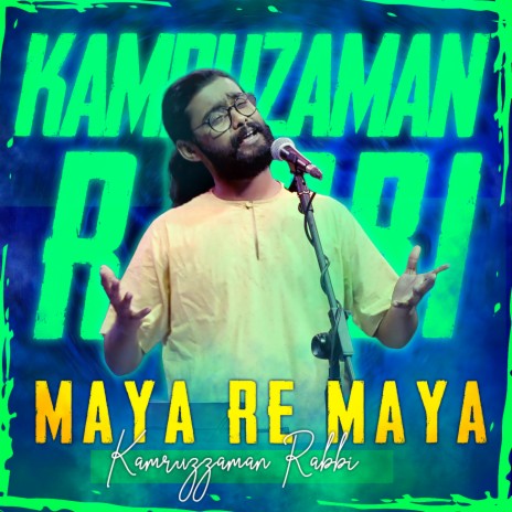 Maya Re Maya | Boomplay Music