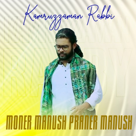 Moner Manush Praner Manush | Boomplay Music