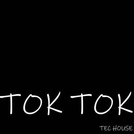 TOK TOK | Boomplay Music