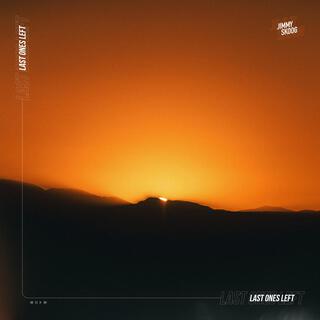 Last Ones Left lyrics | Boomplay Music