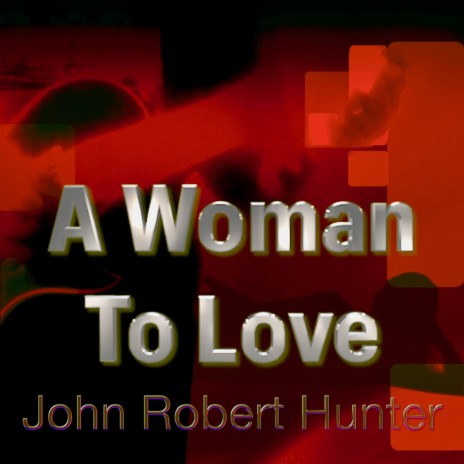 A Woman To Love | Boomplay Music