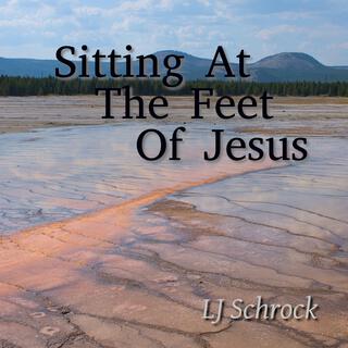 Sitting At The Feet Of Jesus