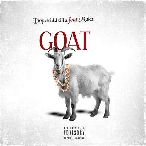 GOAT ft. Makz | Boomplay Music