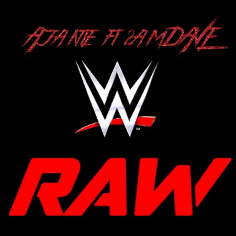 Raw ft. 2amdave