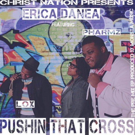 Pushin That Cross (Feat. Godz Geek, Pharmz & Lox) ft. Godz Geek, Lox & Pharmz | Boomplay Music