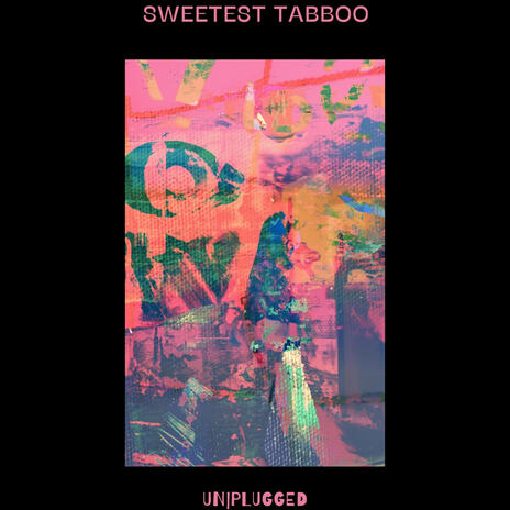 Sweetest Tabboo (Unplugged) | Boomplay Music