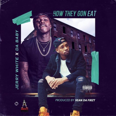 How They Gon Eat ft. DaBaby | Boomplay Music