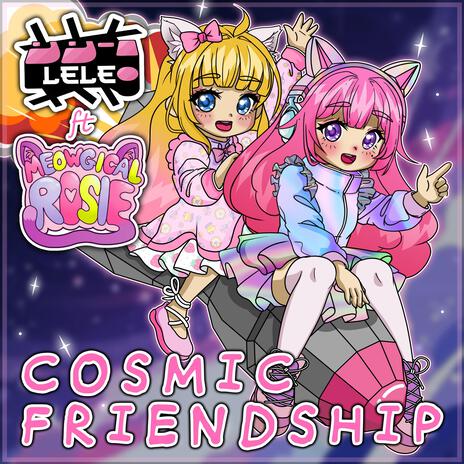 Cosmic Friendship ft. Meowgical Rosie | Boomplay Music