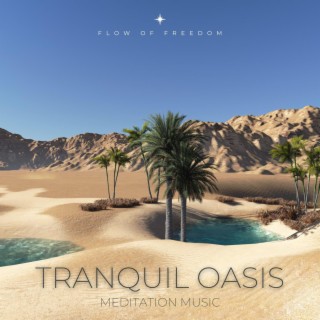 Tranquil Oasis - Meditation Music