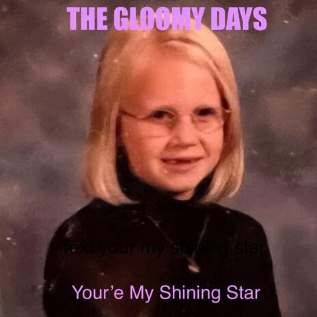 Your'e My Shining Star | Boomplay Music