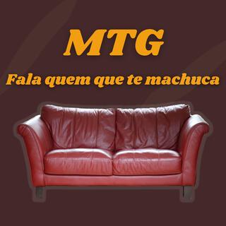 MTG Fala Quem Que Te Machuca