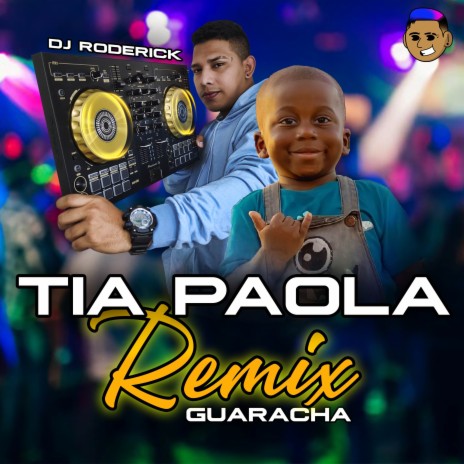 Tia Paola (Guaracha) (Remix) | Boomplay Music