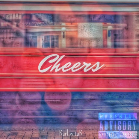 Cheers | Boomplay Music