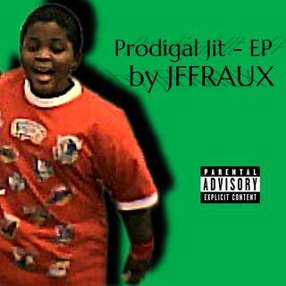 Prodigal Jit