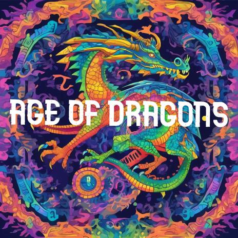 Age Of Dragons | Boomplay Music