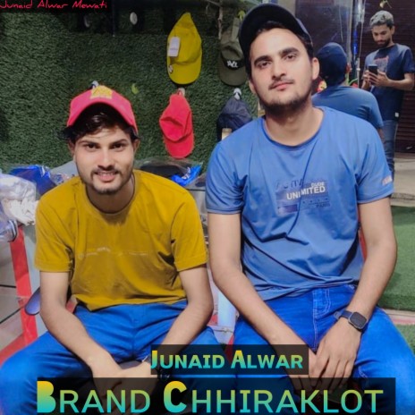 Brand Chhiraklot ft. Aslam Singer Mewati | Boomplay Music