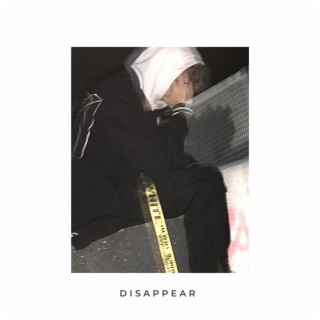 DISAPPEAR