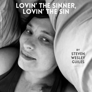 Lovin' The Sinner, Lovin' The Sin lyrics | Boomplay Music