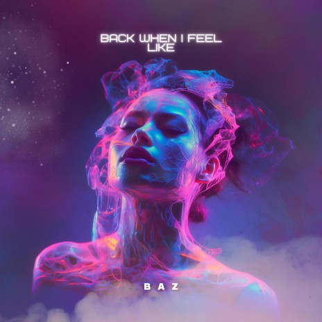 Back When I Feel Like | Boomplay Music