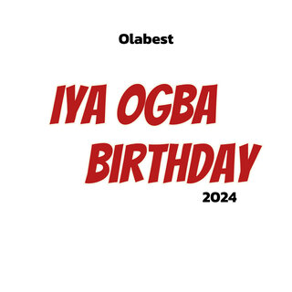 Iya Ogba Birthday 2024