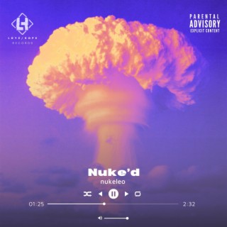 Nuke'd | Boomplay Music