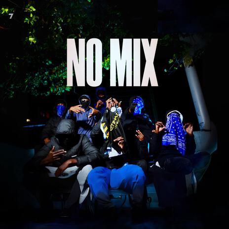 NO MIX | Boomplay Music