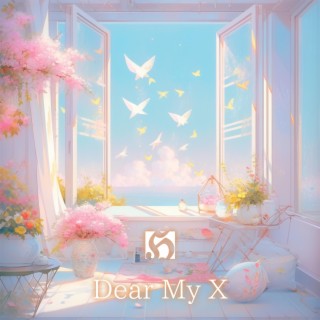 Dear My X (Piano Version)