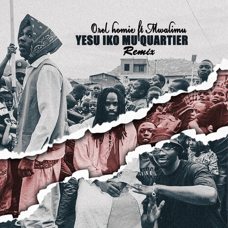 Yesu iko Mu Quartier (Remix) ft. Mwalimu | Boomplay Music