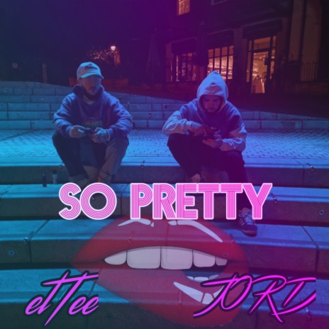 So Pretty ft. J0RD | Boomplay Music