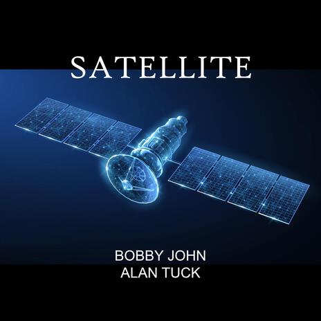 Satellite ft. Bobby John | Boomplay Music